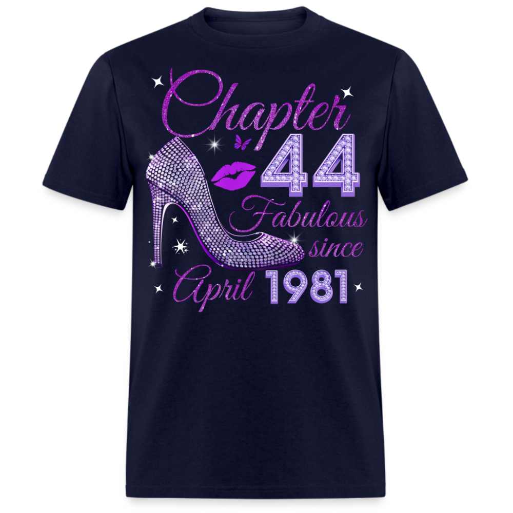 CHAPTER 44 FABULOUS SINCE APRIL 1981 UNISEX SHIRT
