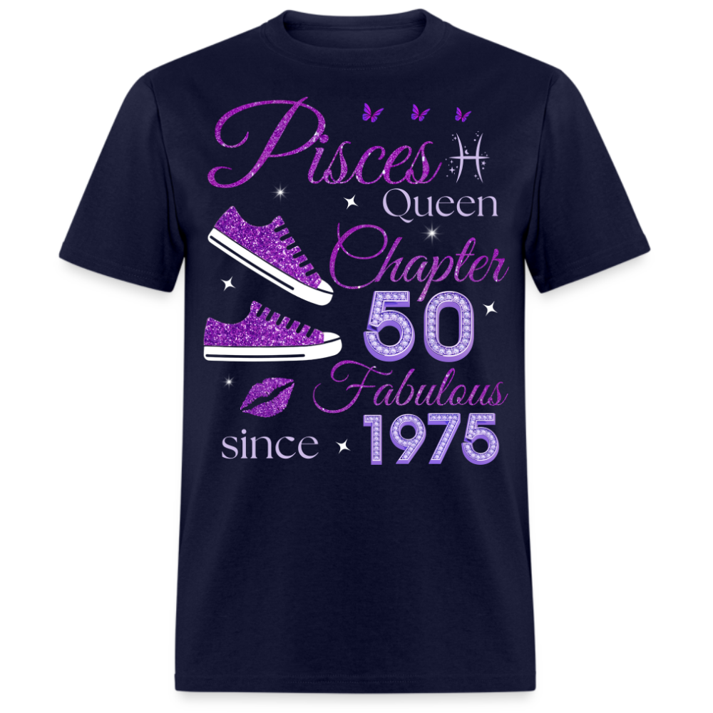 PISCES QUEEN CHAPTER 50 FAB SINCE 1975 UNISEX SHIRT