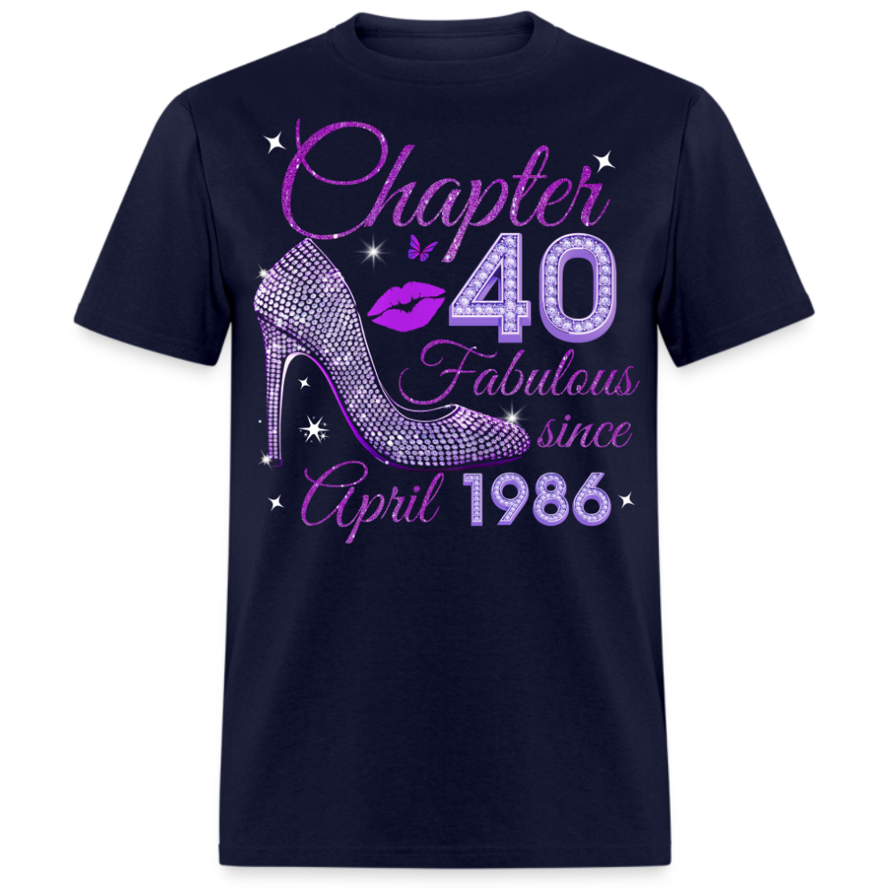 CHAPTER 40 FABULOUS SINCE APRIL 1986 UNISEX SHIRT