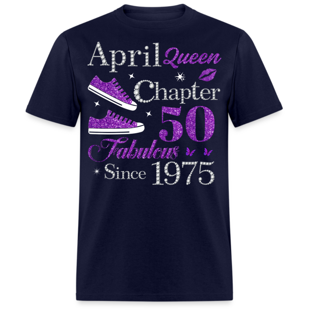 APRIL QUEEN CHAPTER 50 FAB SINCE 1975 UNISEX SHIRT