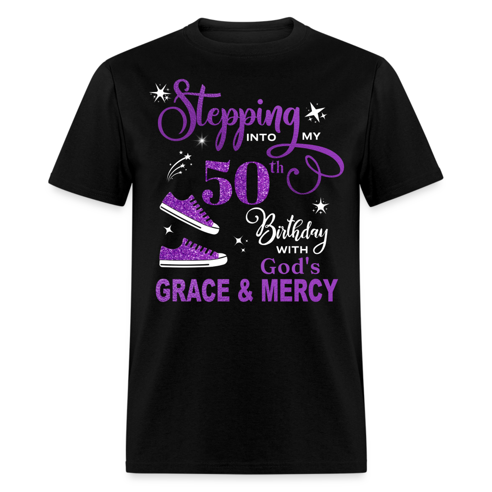 STEPPING INTO MY 50TH BIRTHDAY WITH GOD'S GRACE & MERCY UNISEX SHIRT