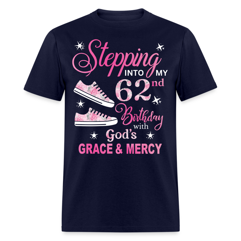 STEPPING INTO MY 62ND BIRTHDAY UNISEX SHIRT