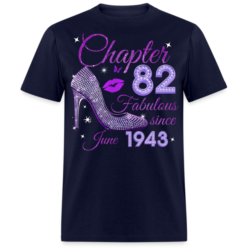 CHAPTER 82 FABULOUS SINCE JUNE 1943 UNISEX SHIRT