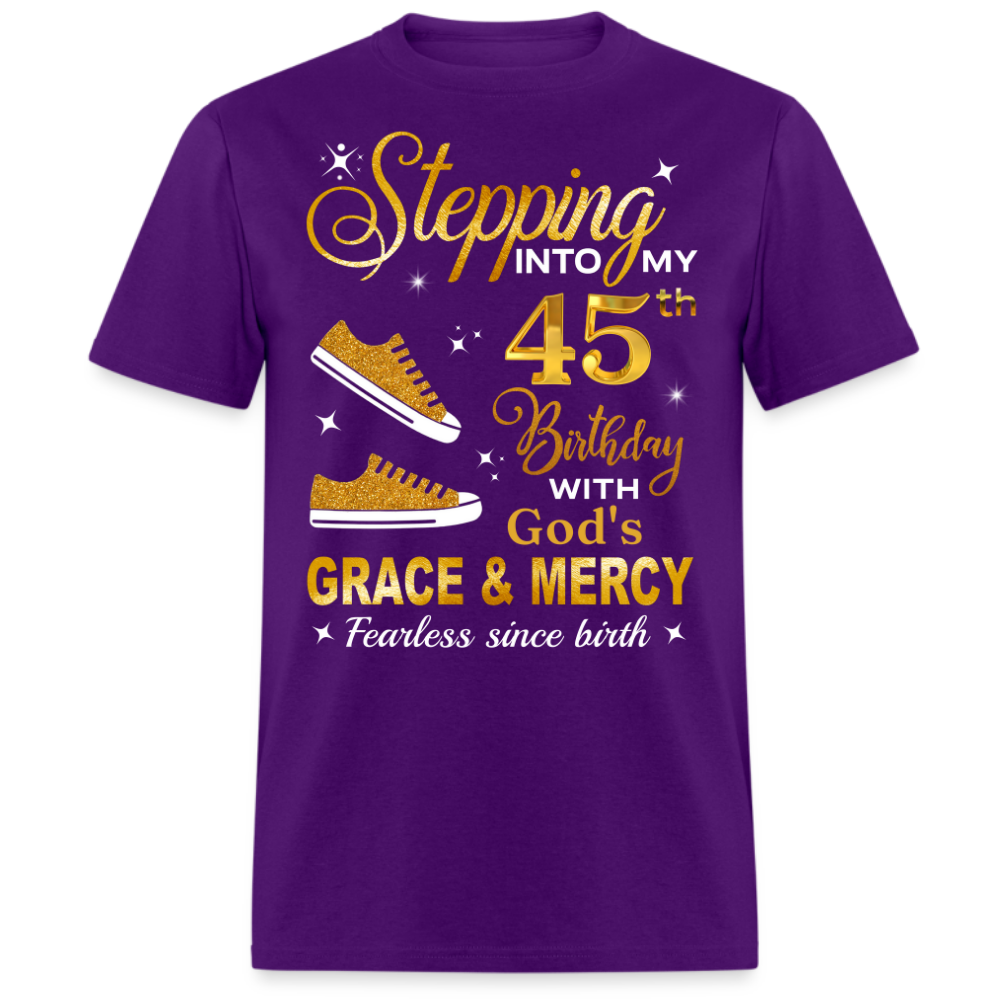 45TH BIRTHDAY FEARLESS SINCE BIRTH UNISEX SHIRT