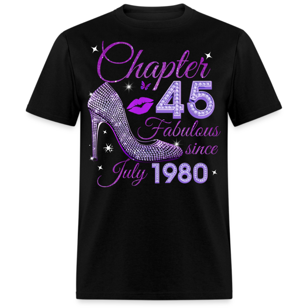 CHAPTER 45 FABULOUS SINCE JULY 1980 UNISEX SHIRT