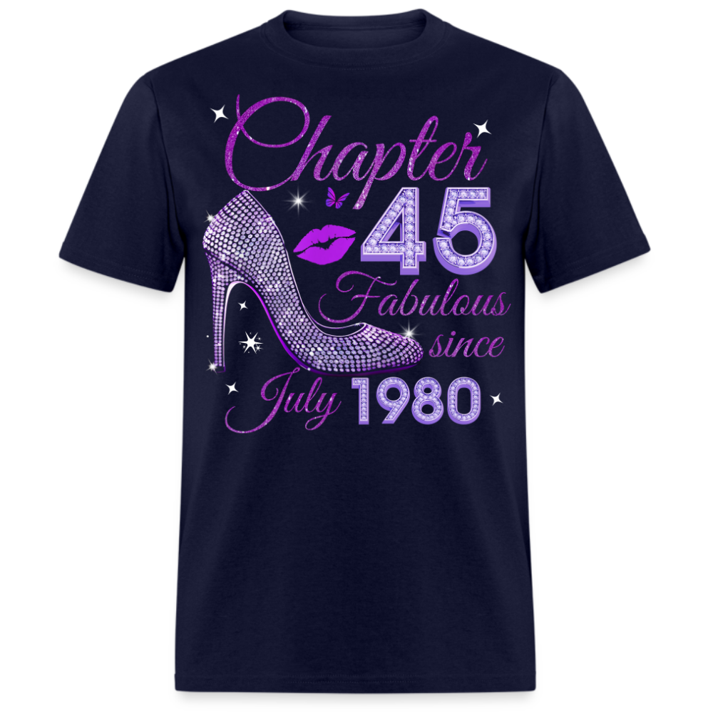 CHAPTER 45 FABULOUS SINCE JULY 1980 UNISEX SHIRT
