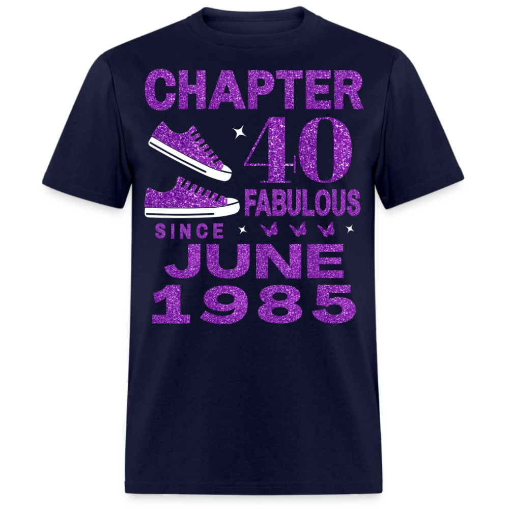 CHAPTER 40 FAB SINCE JUNE 1985 UNISEX SHIRT