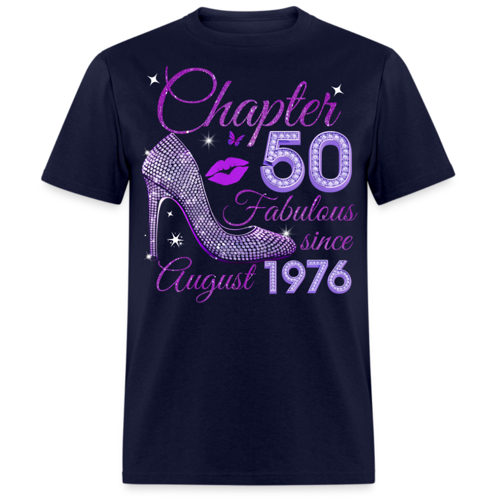 CHAPTER 50 FABULOUS SINCE AUGUST 1976 UNISEX SHIRT