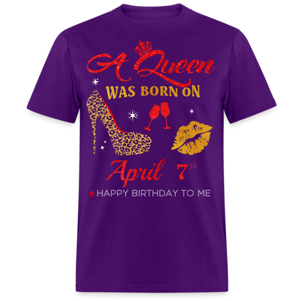 BIRTHDAY QUEEN APRIL 7TH SHIRT