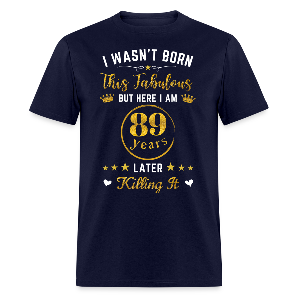 FABULOUS 89 UNISEX SHIRT