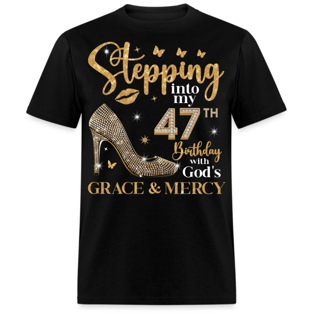 STEPPING INTO MY 47TH BIRTHDAY UNISEX SHIRT