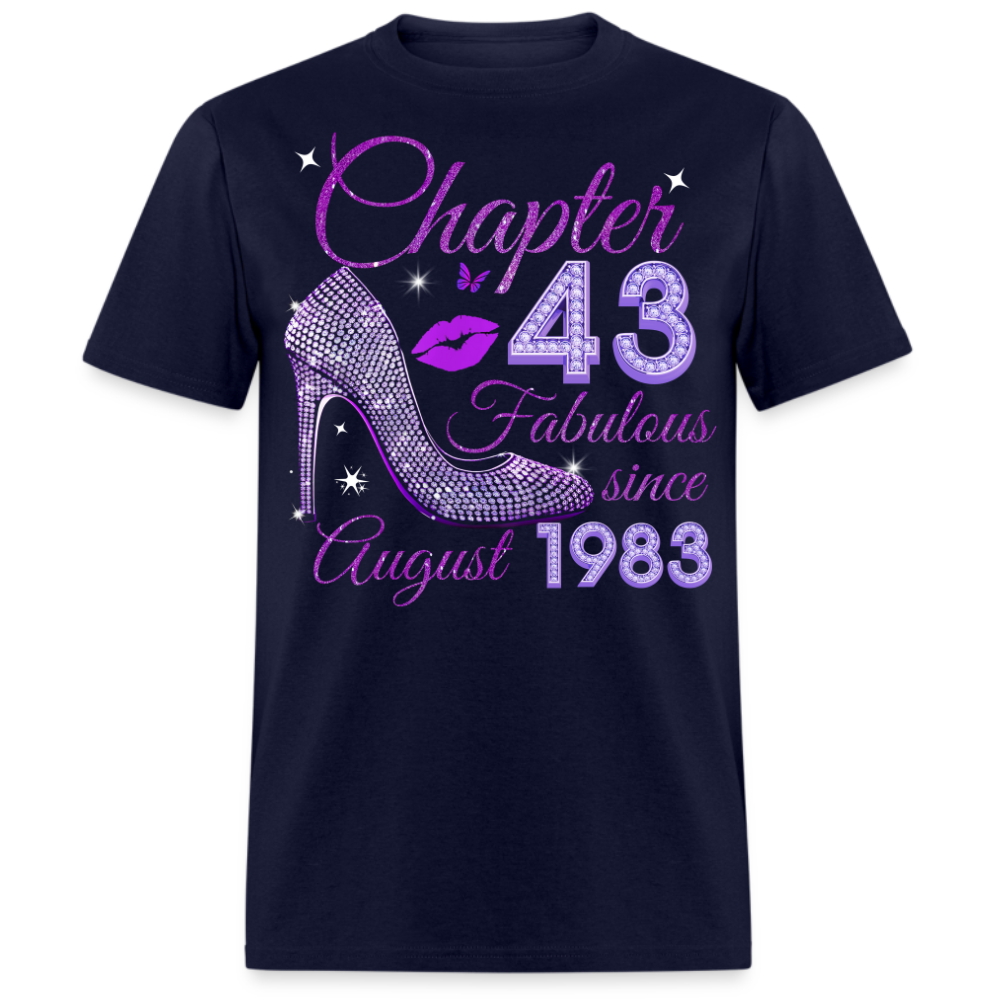 CHAPTER 43 FABULOUS SINCE AUGUST 1983 UNISEX SHIRT