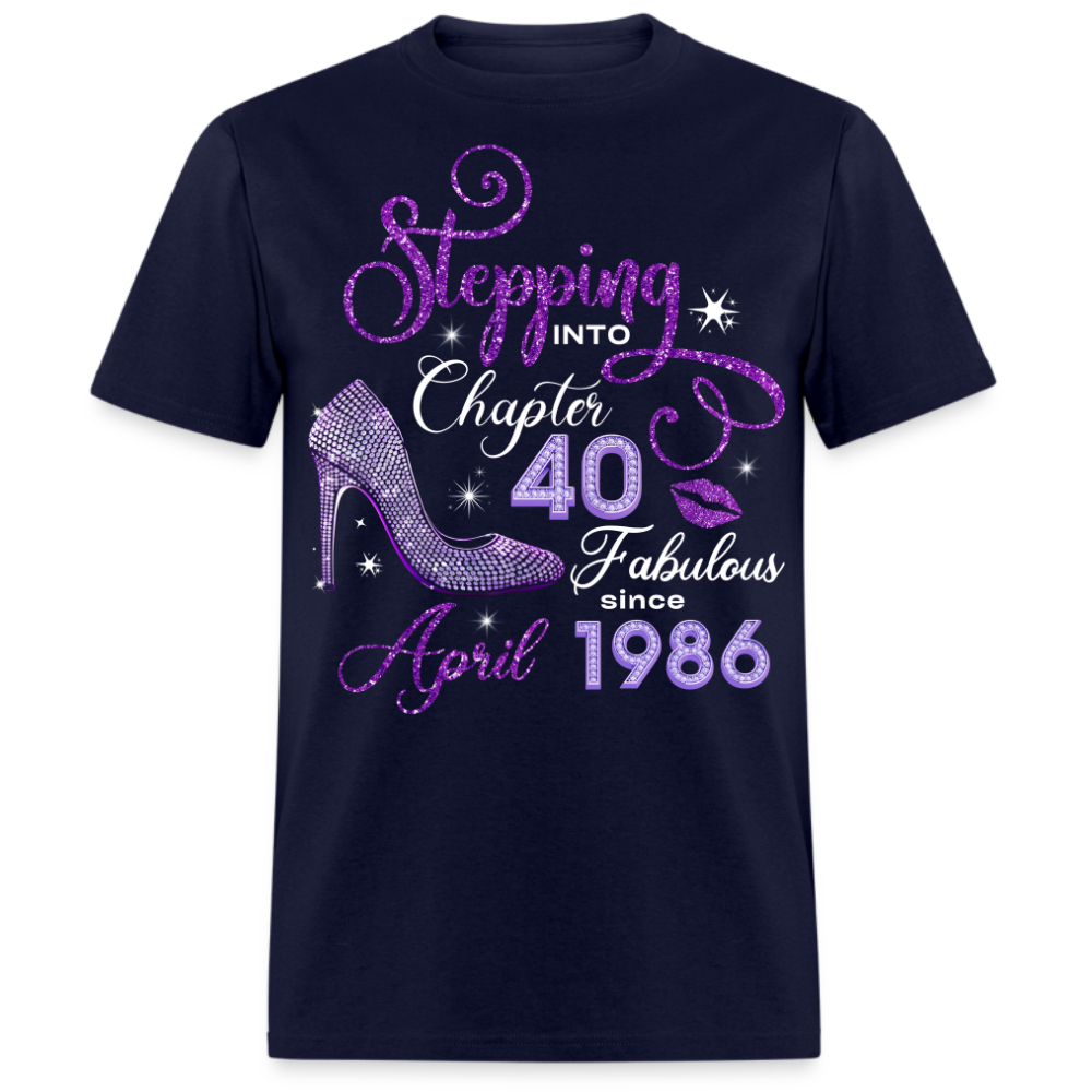 STEPPING INTO CHAPTER 40 FAB SINCE APRIL 1986 UNISEX SHIRT