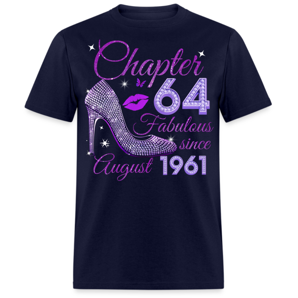 CHAPTER 64 FABULOUS SINCE AUGUST 1961 UNISEX SHIRT