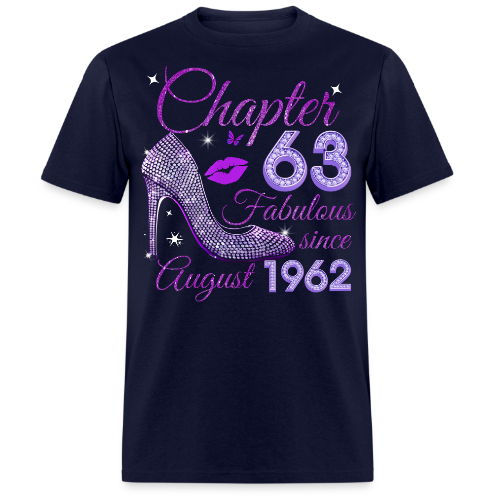 CHAPTER 63 FABULOUS SINCE AUGUST 1962 UNISEX SHIRT