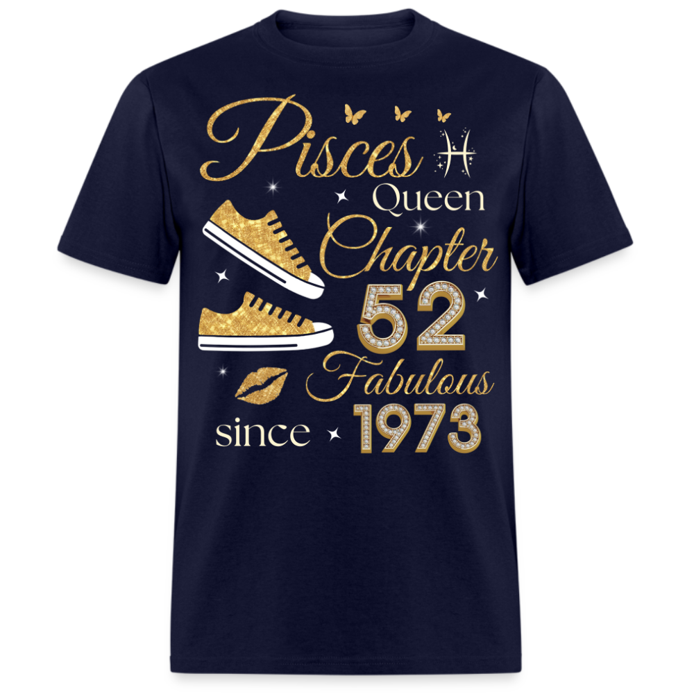 PISCES QUEEN CHAPTER 52 FAB SINCE 1973 UNISEX SHIRT