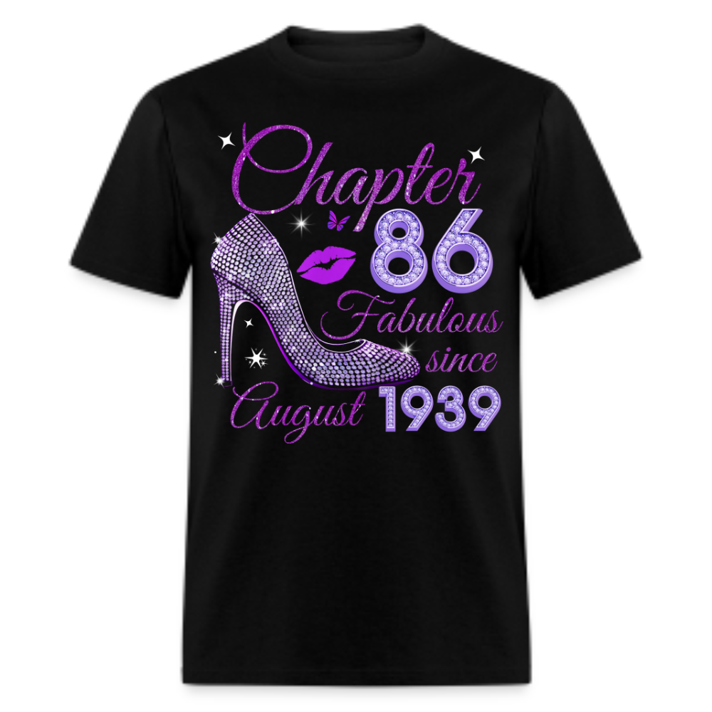 CHAPTER 86 FABULOUS SINCE AUGUST 1939 UNISEX SHIRT
