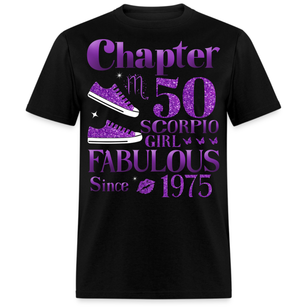CHAPTER 50 SCORPIO GIRL FAB SINCE 1975 UNISEX SHIRT