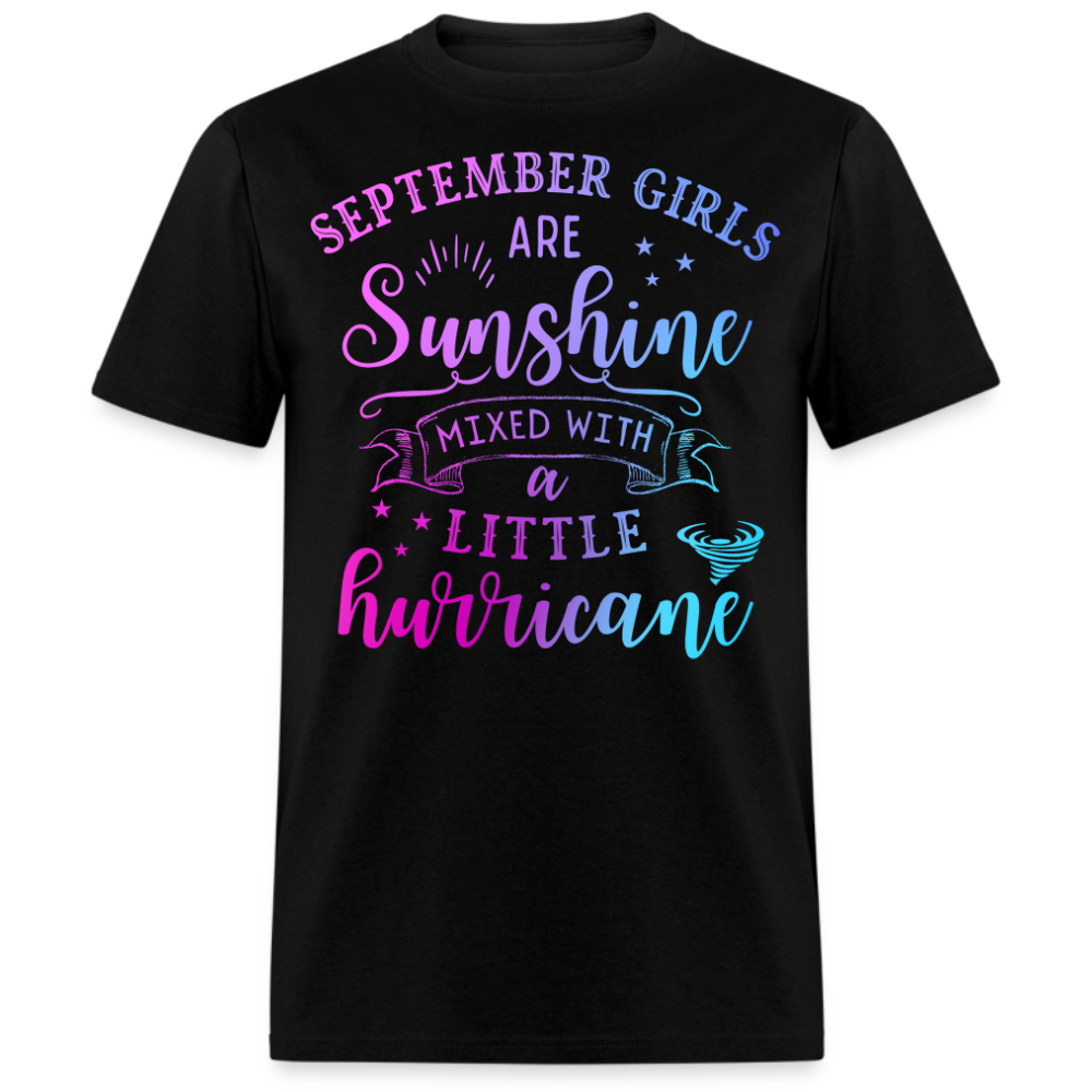 SEPTEMBER GIRLS ARE SUNSHINE MIXED WITH A LITTLE HURRICANE UNISEX SHIRT