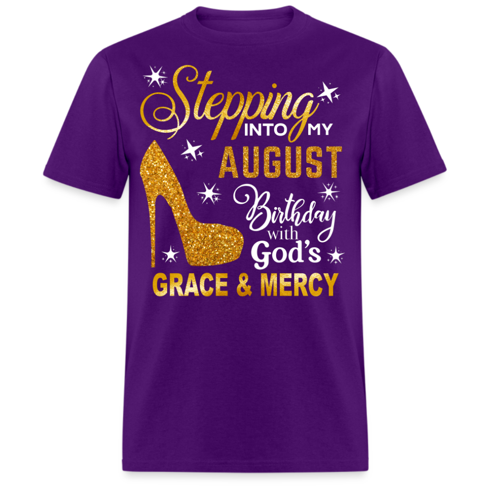 STEPPING INTO MY AUGUST BIRTHDAY UNISEX SHIRT (WITHOUT DATE)