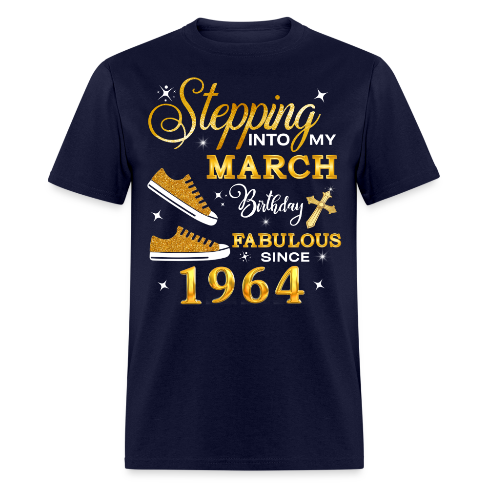 MARCH BIRTHDAY FAB SINCE 1964 UNISEX SHIRT - navy