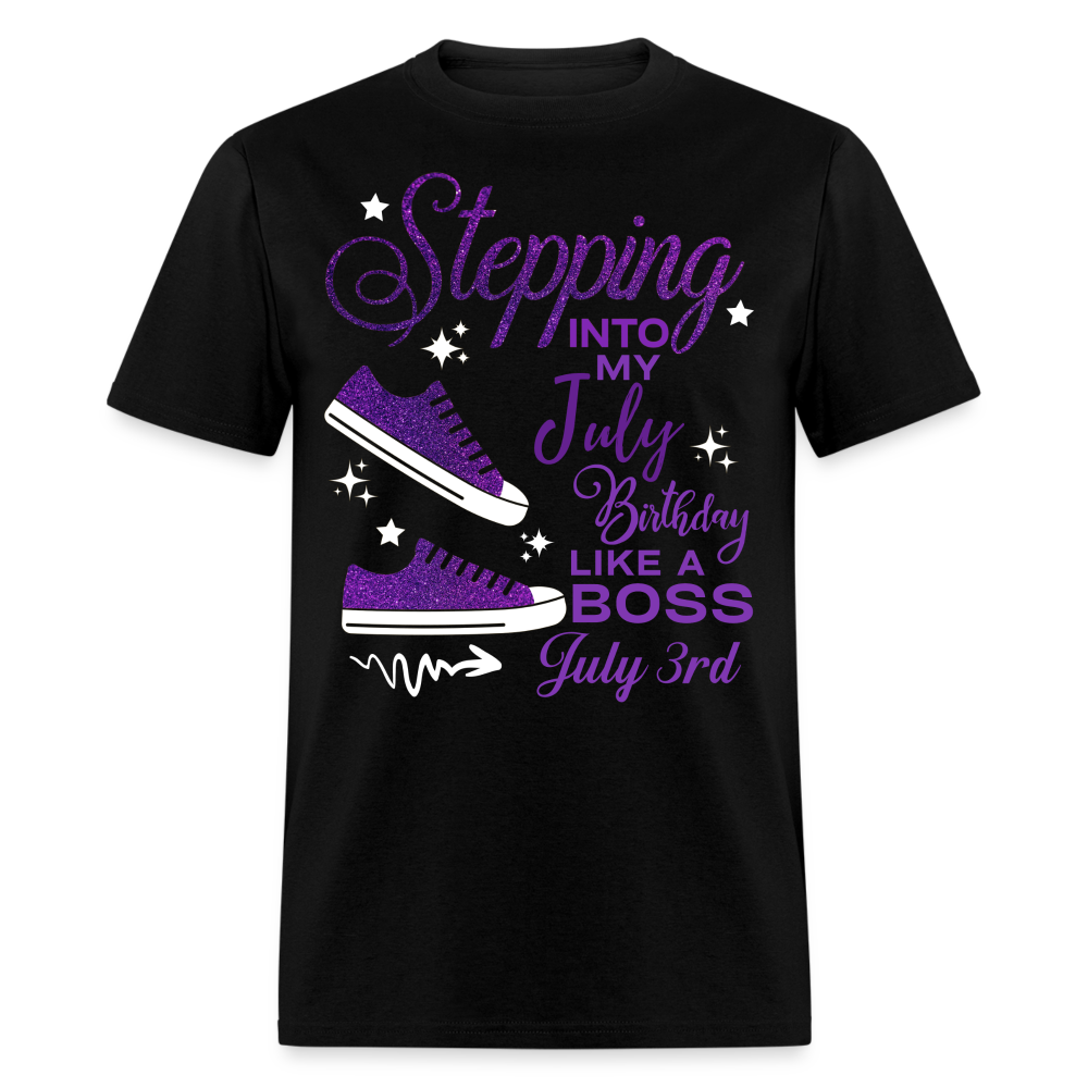 STEPPING INTO JULY 03 BIRTHDAY UNISEX SHIRT