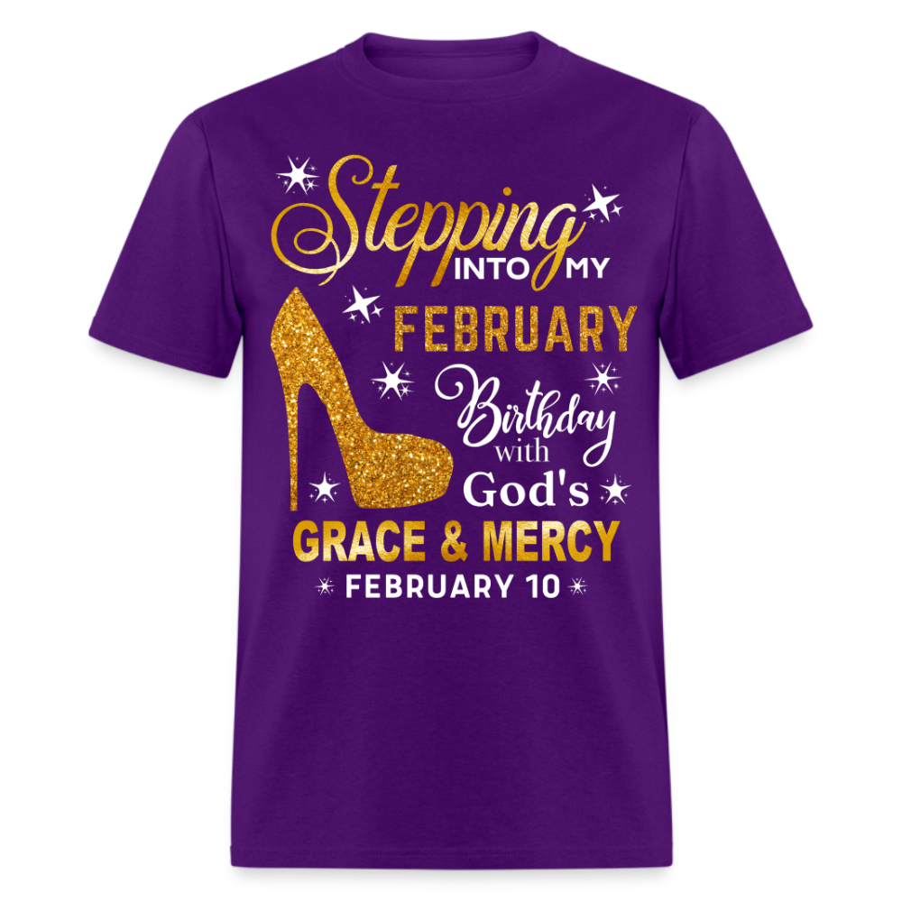 STEPPING INTO MY FEBRUARY 10 BIRTHDAY UNISEX SHIRT