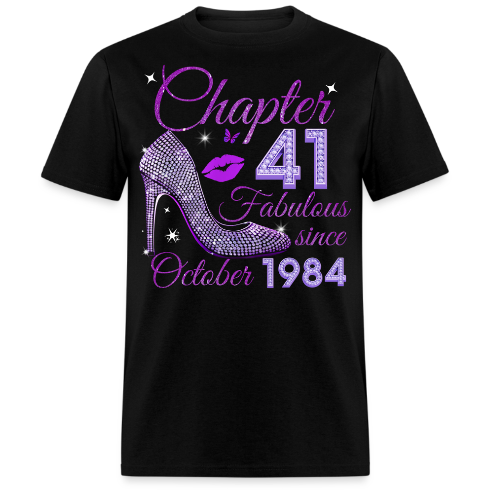 CHAPTER 41 FABULOUS SINCE OCTOBER 1984 UNISEX SHIRT