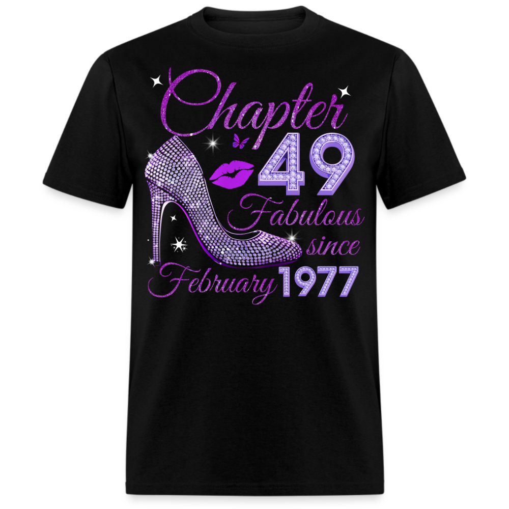 CHAPTER 49 FABULOUS SINCE FEBRUARY 1977 UNISEX SHIRT