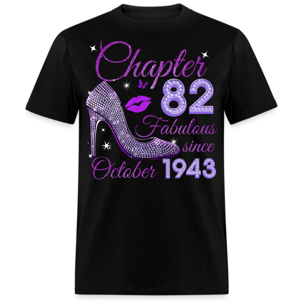 CHAPTER 82 FABULOUS SINCE OCTOBER 1943 UNISEX SHIRT