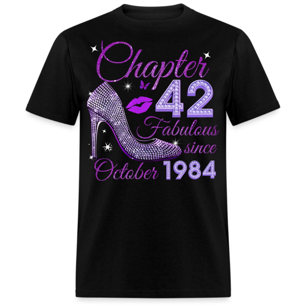 CHAPTER 42 FABULOUS SINCE OCTOBER 1984 UNISEX SHIRT