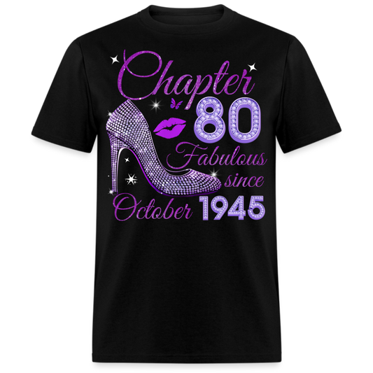 CHAPTER 80 FABULOUS SINCE OCTOBER 1945 UNISEX SHIRT