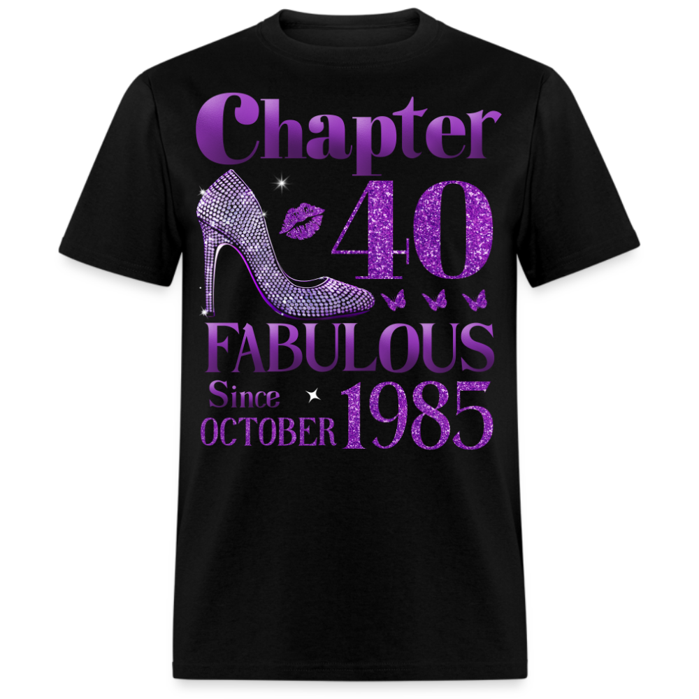 CHAPTER 40 FAB SINCE OCTOBER 1985 UNISEX SHIRT