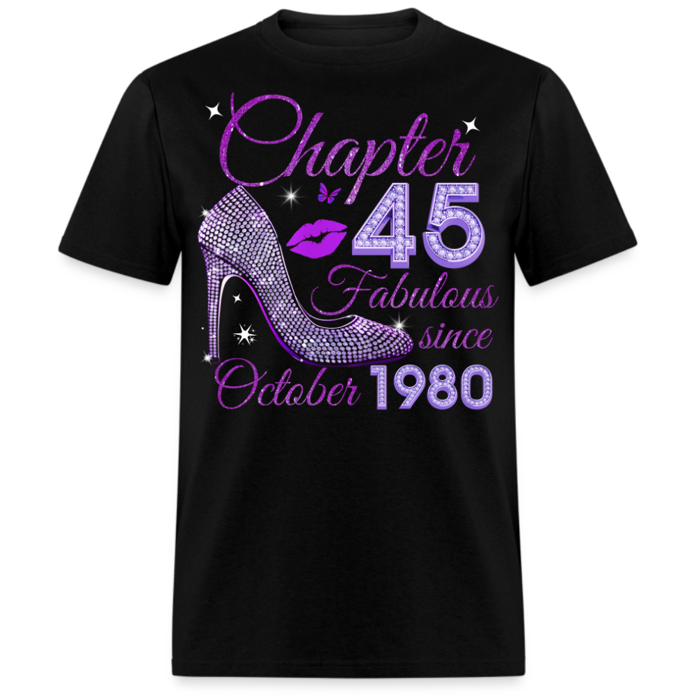 CHAPTER 45 FABULOUS SINCE OCTOBER 1980 UNISEX SHIRT