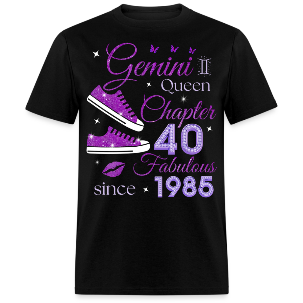 GEMINI QUEEN CHAPTER 40 FABULOUS SINCE 1985 UNISEX SHIRT