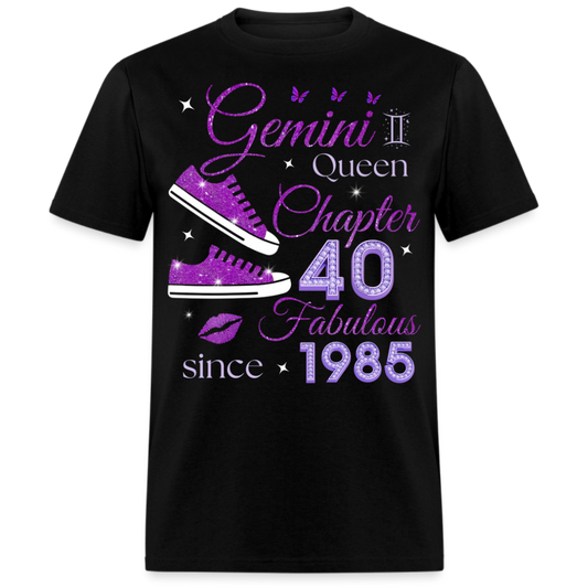 GEMINI QUEEN CHAPTER 40 FABULOUS SINCE 1985 UNISEX SHIRT