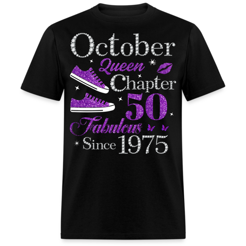 OCTOBER QUEEN CHAPTER 50 FAB SINCE 1975 UNISEX SHIRT