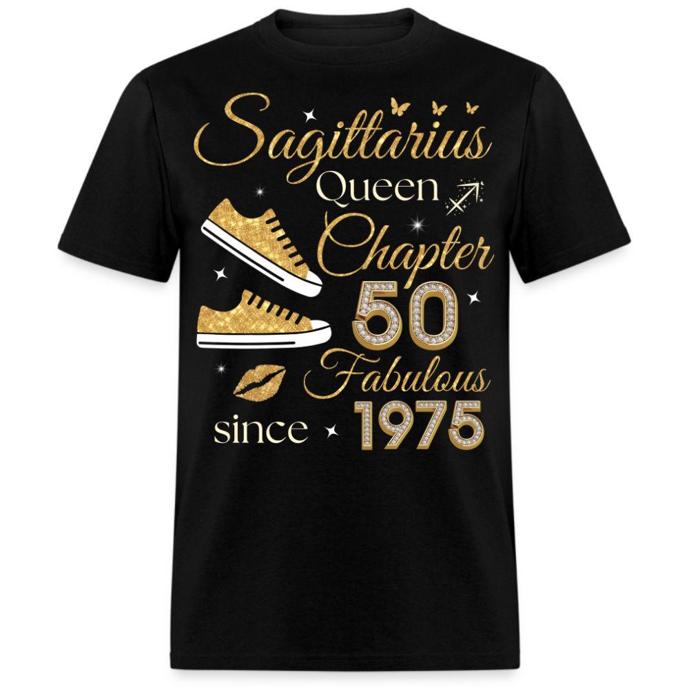 SAGITTARIUS QUEEN CHAPTER 50 FAB SINCE 1975 UNISEX SHIRT