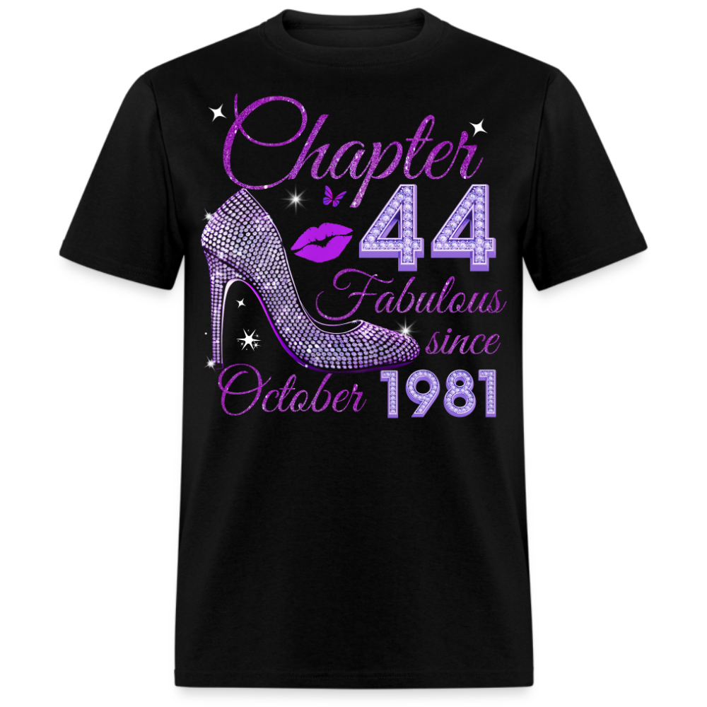 CHAPTER 44 FABULOUS SINCE OCTOBER 1981 UNISEX SHIRT