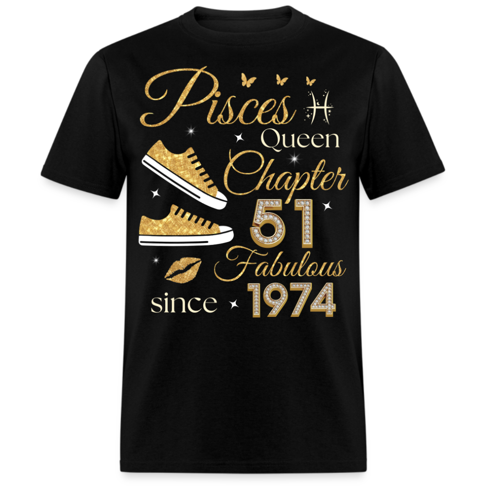 PISCES QUEEN CHAPTER 51 FAB SINCE 1974 UNISEX SHIRT