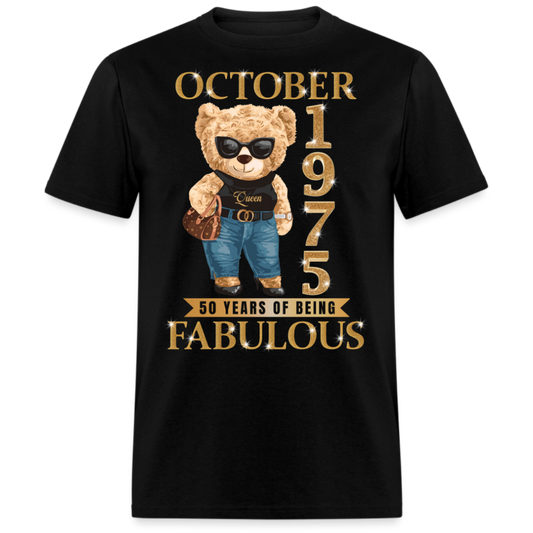 OCTOBER QUEEN 1975 50 YEARS OF BEING FABULOUS UNISEX SHIRT