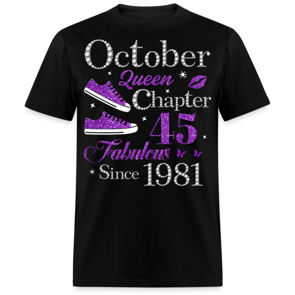 OCTOBER QUEEN CHAPTER 45 FAB SINCE 1981 UNISEX SHIRT
