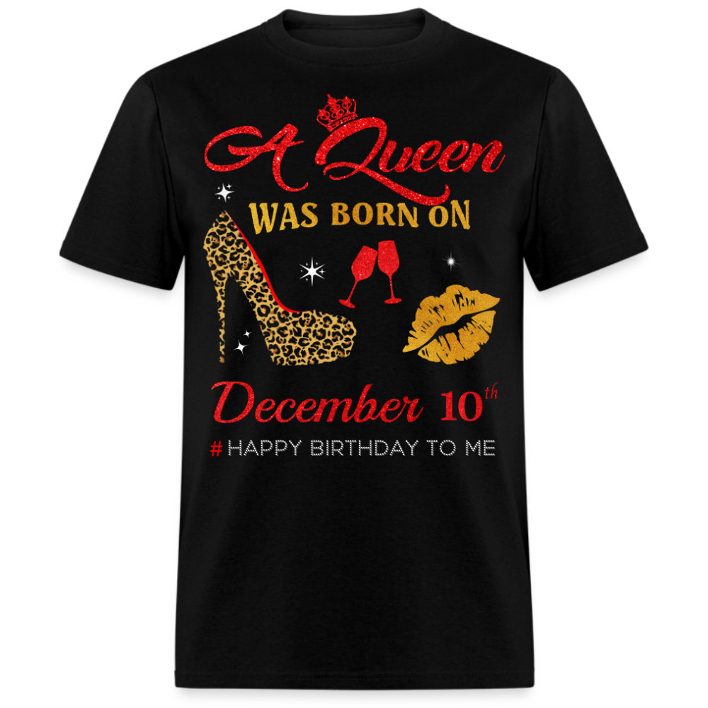 BIRTHDAY QUEEN DECEMBER 10TH SHIRT