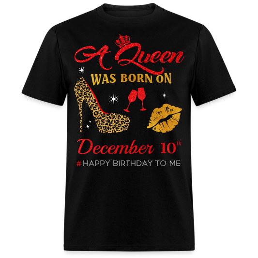 BIRTHDAY QUEEN DECEMBER 10TH SHIRT