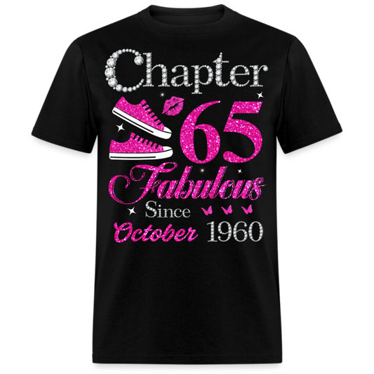 CHAPTER 65 FABULOUS SINCE OCTOBER 1960 UNISEX SHIRT