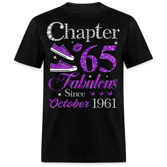 CHAPTER 65 FABULOUS SINCE OCTOBER 1961 UNISEX SHIRT