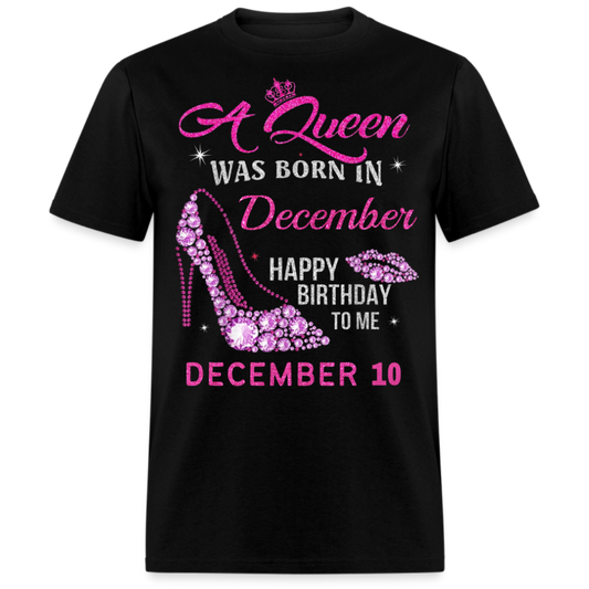 10TH DECEMBER QUEEN UNISEX SHIRT