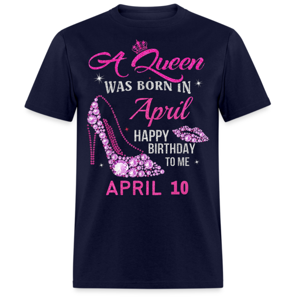 10TH APRIL QUEEN UNISEX SHIRT