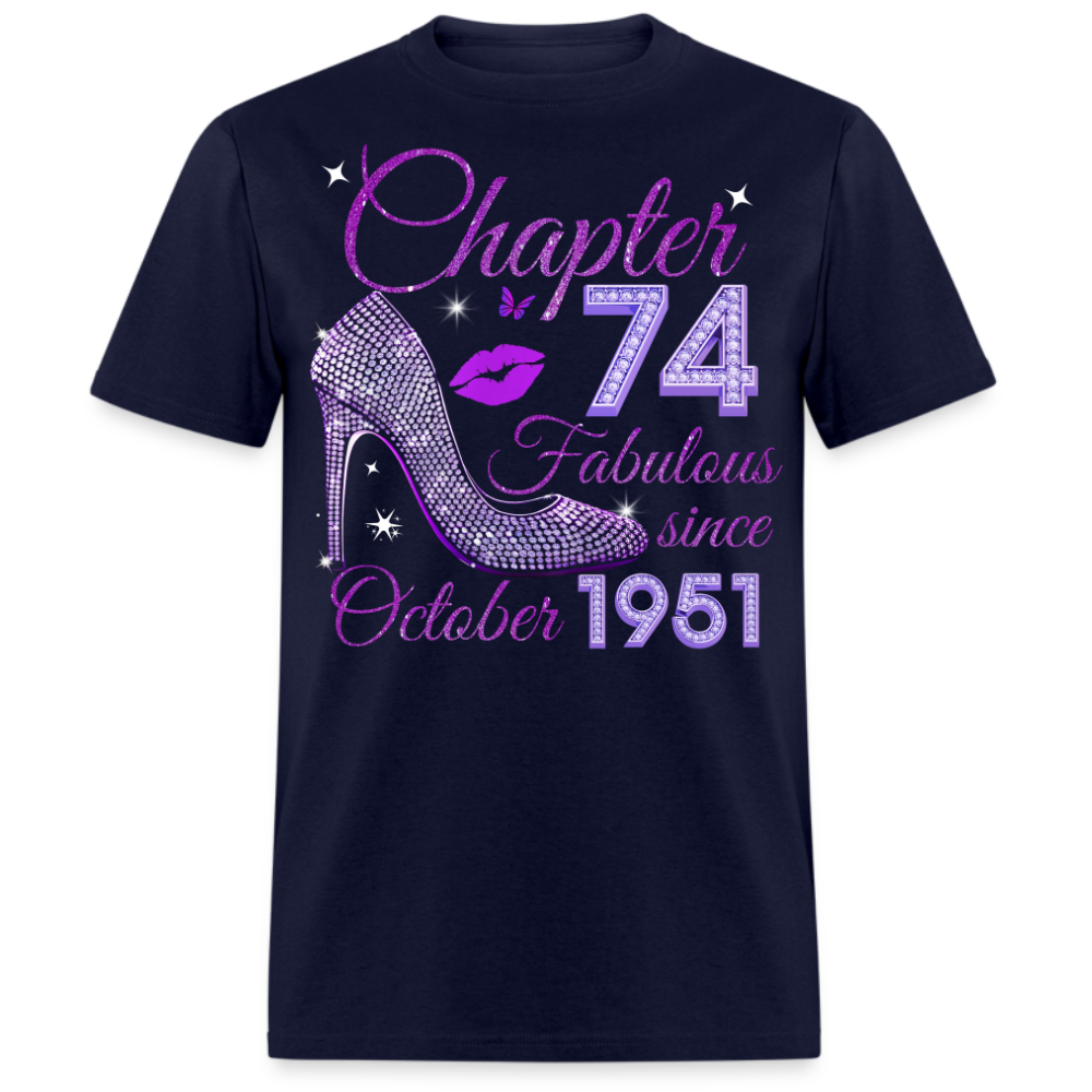 CHAPTER 74 FABULOUS SINCE OCTOBER 1951 UNISEX SHIRT