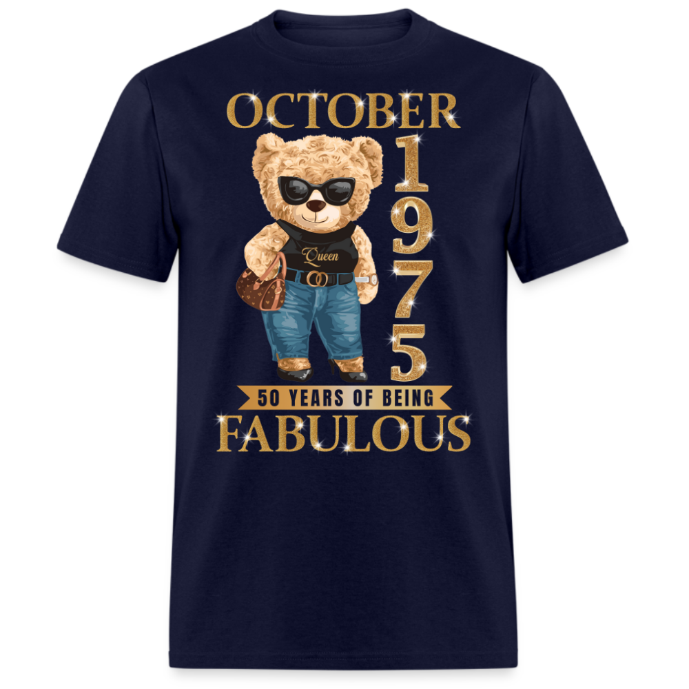 OCTOBER QUEEN 1975 50 YEARS OF BEING FABULOUS UNISEX SHIRT